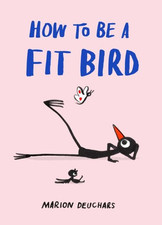 How to be a Fit Bird by Marion
